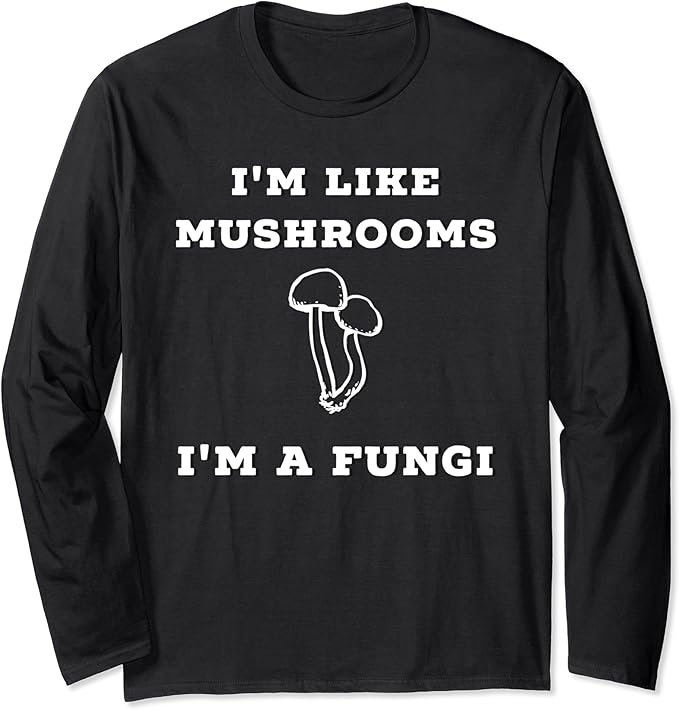 Funny Dad Joke Mushrooms I'm A FUNgi Long Sleeve TShirt